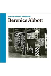 Berenice Abbott: Aperture Masters of Photography