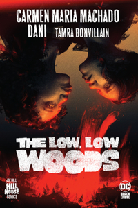 Low, Low Woods (Hill House Comics)