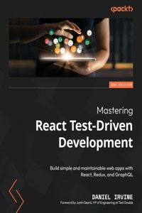 Mastering React Test-Driven Development - Second Edition
