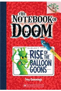 THE NOTEBOOK OF DOOM #1 Rise of the Balloon Goons