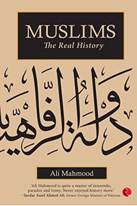Muslims: The Real History
