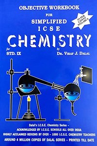 Dr Dalal's Simplified ICSE Chemistry Class 9 (Objective Workbook)