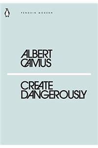 Create Dangerously