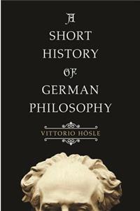 Short History of German Philosophy