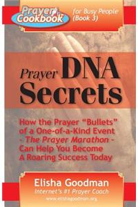 Prayer Cookbook for Busy People (Book 3): Prayer DNA Secrets