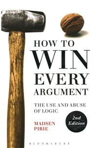 How to Win Every Argument