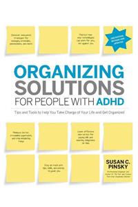 Organizing Solutions for People with Adhd, 2nd Edition-Revised and Updated
