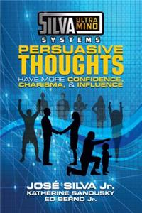 Silva Ultramind Systems Persuasive Thoughts