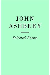 Selected Poems: John Ashbery