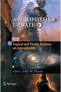 Astrophysics Update 2