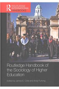 Routledge Handbook of the Sociology of Higher Education