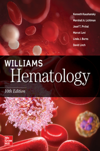 Williams Hematology, 10th Edition