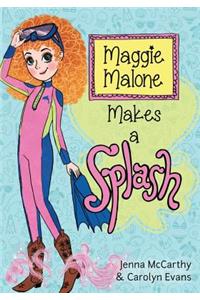 Maggie Malone Makes a Splash