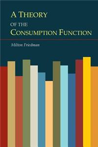 Theory of the Consumption Function