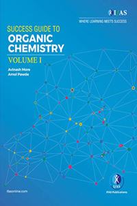 Organic Chemistry Volume 1: The Amazing Study Guide for CSIR NET, SET