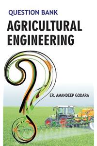 Question Bank in Agricultural Engineering