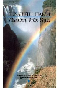 Day with Yoga: Inspirational Words to Guide Daily Life