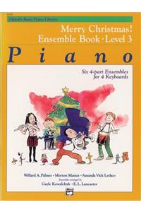 Alfred's Basic Piano Library: Merry Christmas! Ensemble, Bk 3