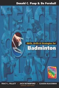 Skills, Drills & Strategies for Badminton