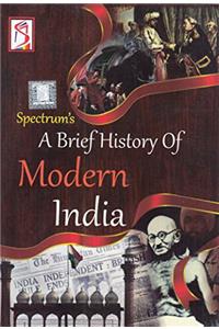 A Brief History Of Modern India