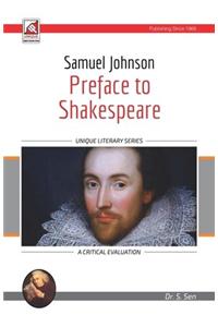 Samuel Johnson - Preface To Shakespeare : A Critical Evaluation