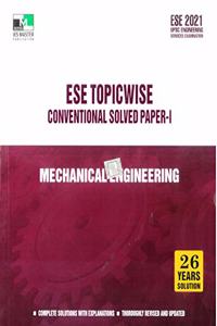 ESE 2021 - MECHANICAL ENGINEERING ESE TOPICWISE CONVENTIONAL SOLVED PAPER - 1