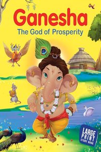 Story Book- Ganesha the God of Prosperity - Indian Mythology for Children
