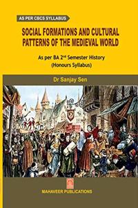 Social Formations and Cultural Patterns of the Medieval World