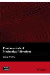 Fundamentals of Mechanical Vibrations