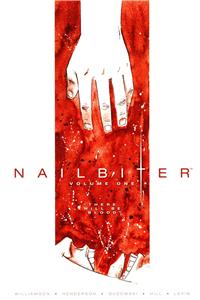 Nailbiter Volume 1: There Will Be Blood