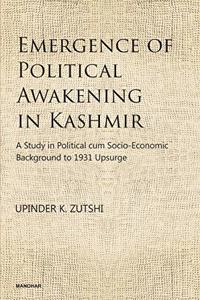 Emergence of Political Awakening in Kashmir