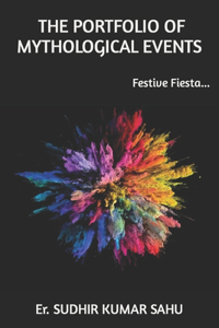 Portfolio of Mythological Events: Festive Fiesta