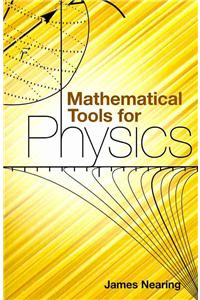 Mathematical Tools for Physics