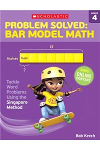 Problem Solved: Bar Model Math: Grade 4