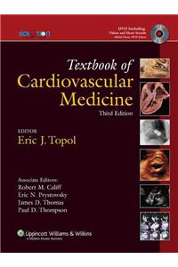 Textbook of Cardiovascular Medicine [With Integrated Content Website AccessWith DVD]