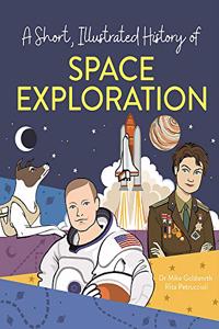 A Short, Illustrated History of… Space Exploration