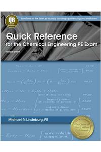 Quick Reference for the Chemical Engineering Pe Exam
