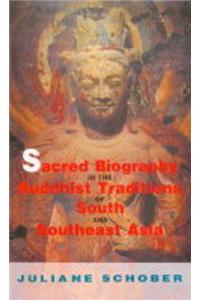 Sacred Biography In The Buddhist Traditions