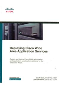 Deploying Cisco Wide Area Application Services