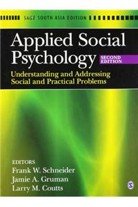 Applied Social Psychology: Understanding and Addressing Social and Practical Problems