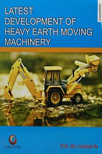 Latest Development of Heavy Earth Moving Machinery