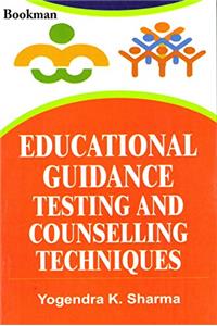 Educational Guidance Testing And Counselling Techniques