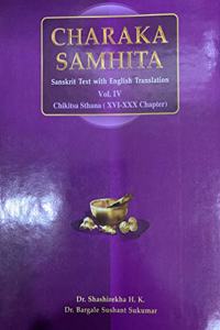 Charaka Samhita Sanskrit Text with English Tr. - Vol IV Chikitsa Sthana (XVI-XXX Chapter)