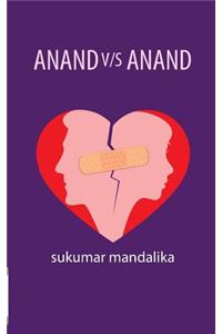 Anand V/S Anand