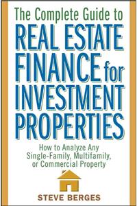 Complete Guide to Real Estate Finance for Investment Properties