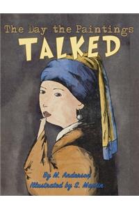 The Day the Paintings Talked