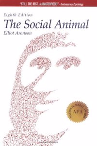 The Social Animal (A Series of Books in Psychology)