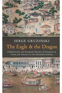 The Eagle and the Dragon