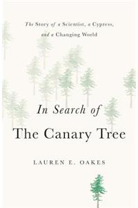 In Search of the Canary Tree