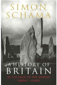 A History of Britain - Volume 1